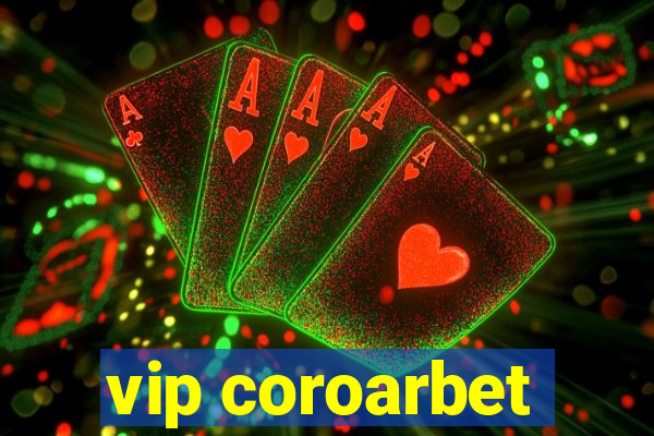 vip coroarbet